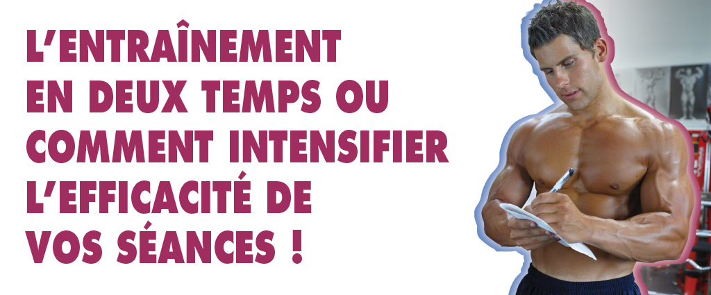 L'entraînement en deux temps ou comment intensifier l'efficacité de vos  séances - e-dynalife